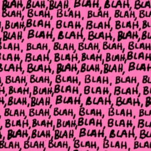 Blah Blah Blah 22