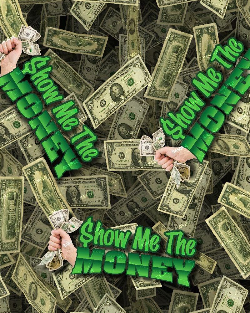 Show Me the Money