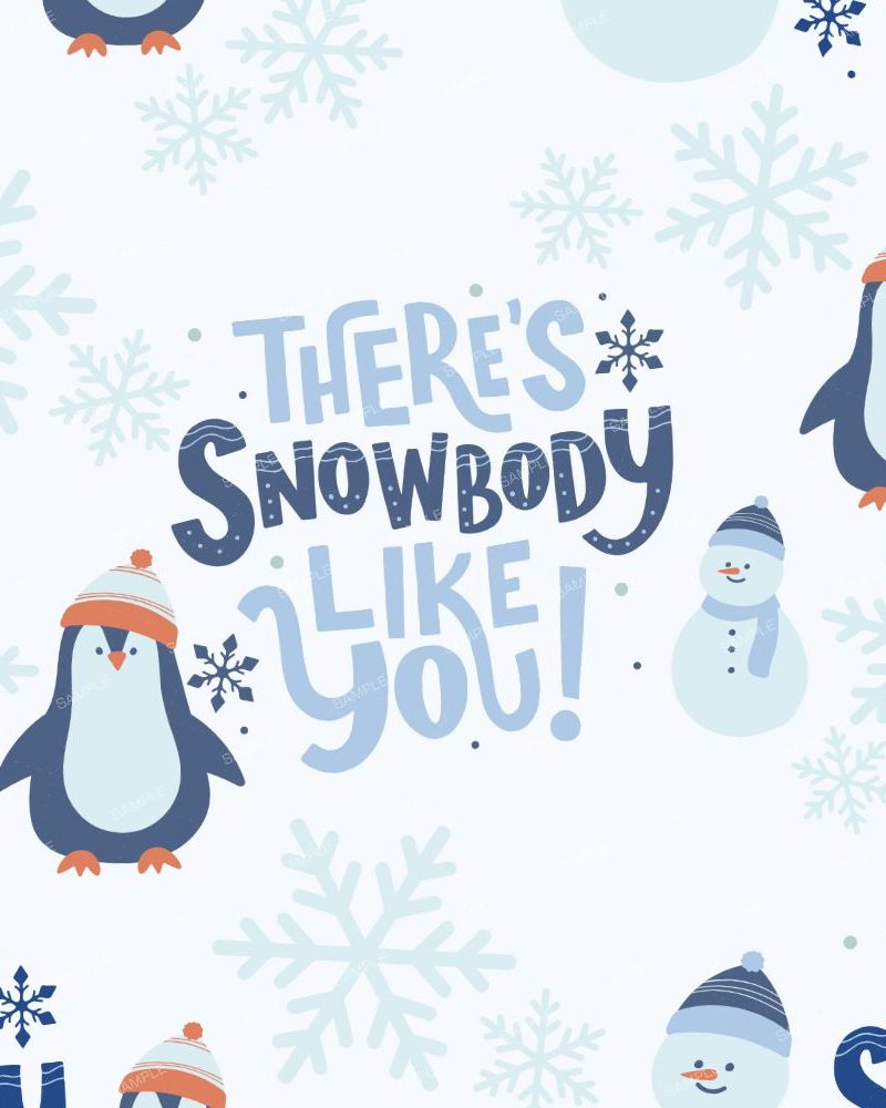 There’s Snowbody Like You!