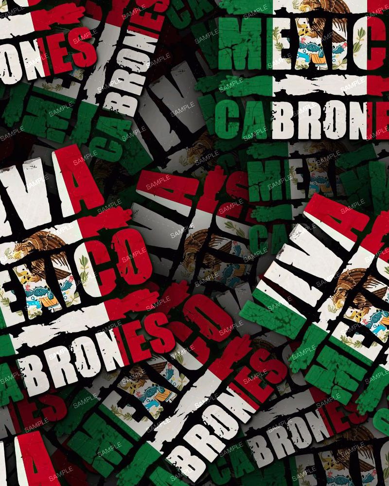 Viva Mexico Cabrones