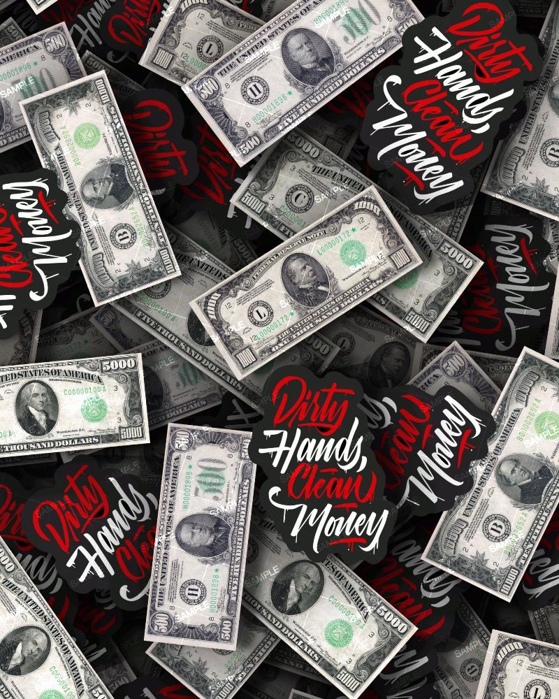 Dirty Hands Clean Money 23