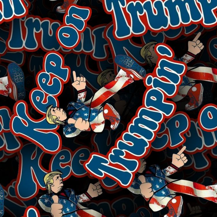 Keep on Trumpin 22