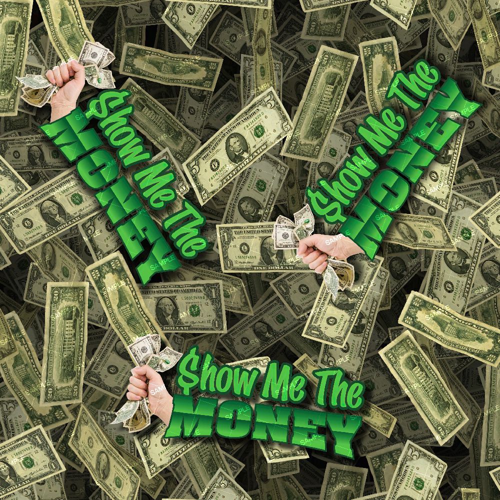 Show Me the Money